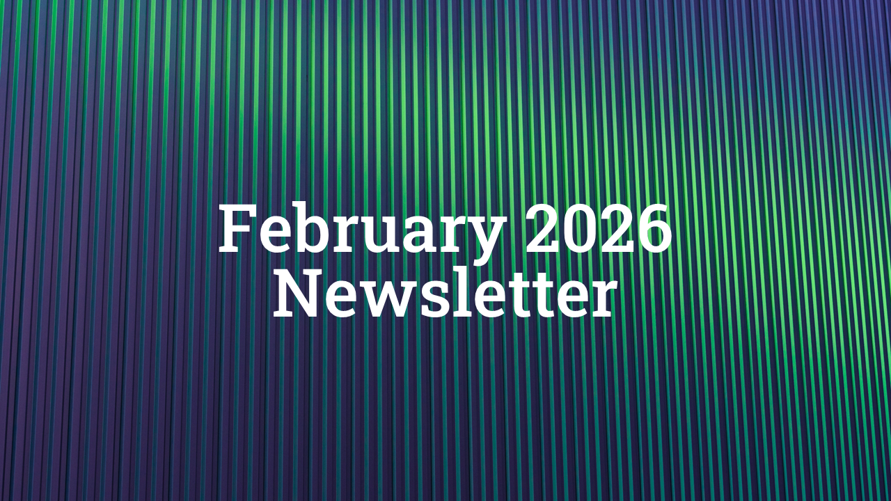 February 2026 Newsletter
